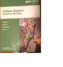 College Algebra: Graphs and Models MTH 1513 Custom Edition for Tulsa Community College (Textbook Only)