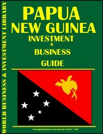 Papua New Guinea Investment & Business Guide