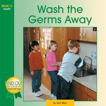Early Reader: Find Out Reader: Wash the Germs Away