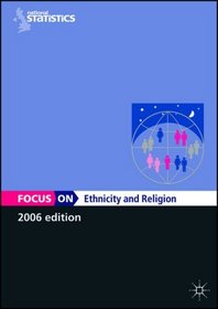 Focus on Ethnicity and Religion