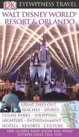 Walt Disney World Resort and Orlando (DK Eyewitness Travel Guide)