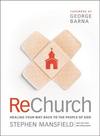 ReChurch: Healing Your Way Back to the People of God