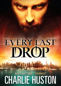 Every Last Drop (The Joe Pitt Casebooks, Book 4) (Library Edition)