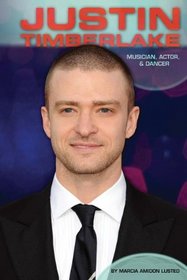 Justin Timberlake: Musician, Actor, & Dancer (Contemporary Lives (Abdo))