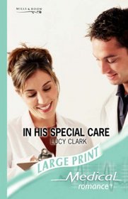 In His Special Care (Large Print)