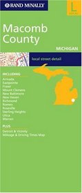 Rand McNally Macomb County Michigan Local Map (Rand McNally City Maps)