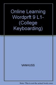 Online Learning, WordPerfect 9, Lessons 1-60, Single User CD-ROM: College Keyboarding
