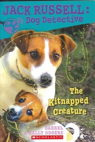 The Kitnapped Creature (Jack Russell: Dog Detective, Bk 8)