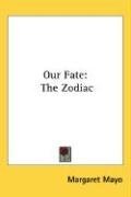 Our Fate: The Zodiac