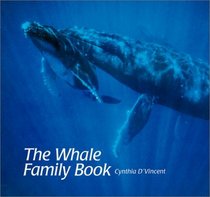 The Whale Family Book (Animal Family Books (Sagebrush))