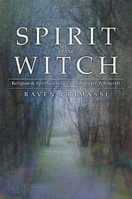 Spirit of the Witch: Religion  Spirituality in Contemporary Witchcraft