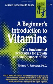 A Beginner's Introduction to Vitamins
