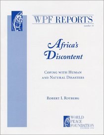 Africa's Discontent: Coping with Human and Natural Disasters (WPF Report #33) (Wpf Reports)