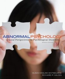 Abnormal Psychology: Clinical Perspectives on Psychological Disorders with DSM-5 Update