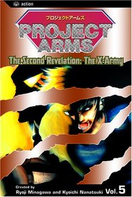 Project Arms, Volume 5: The Second Revelation: The X-Army (Project Arms)