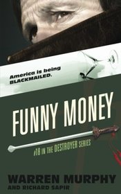 Funny Money (The Destroyer) (Volume 18)