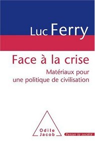 Face à la crise (French Edition)