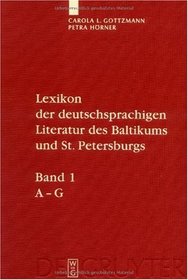 Lexikon der deutschsprachigen Literatur des Baltikums und St. Petersburgs: Vom Mittelalter bis zur Gegenwart (German Edition)