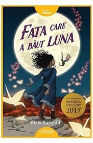 Fata care a baut luna (The Girl Who Drank the Moon) (Romanian Edition)