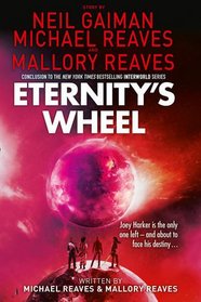 Eternity's Wheel (InterWorld, Bk 3)
