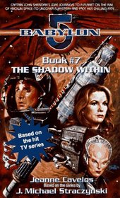 The Shadow Within : Babylon 5, Book #7 (Babylon 5)