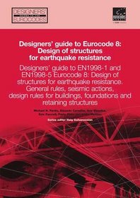 Designers' Guide to EN 1998-1 and EN 1998-5