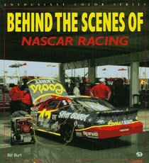 Behind the Scenes of Nascar Racing (Enthusiast Color Series)