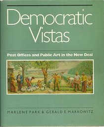 Democratic Vistas: Post Offices and Public Art in the New Deal