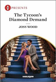 The Tycoon's Diamond Demand (Diamond in the Rough, Bk 3) (Harlequin Presents, No 4199)