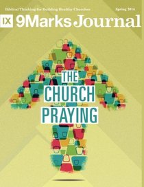 The Church Praying: | 9Marks Journal
