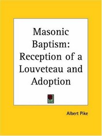 Masonic Baptism: Reception of a Louveteau and Adoption