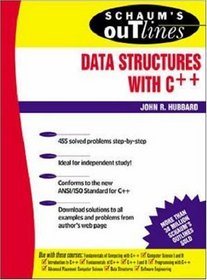 Schaum's Outline of Data Structures with C++ (Schaum's Outline Series)