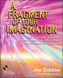 A Fragment of Your Imagination : Code Fragments and Code Resources for Power Macintosh and Macintosh Programmers