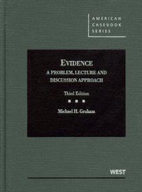 Evidence: A Problem, Lecture and Discussion Approach, 3d