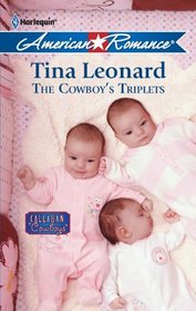 The Cowboy's Triplets (Callahan Cowboys, Bk 1) (Harlequin American Romance, No 1354)