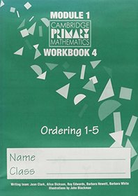 CPM Module 1 Workbook 4 (pack of 10): Ordering 1-5 (Cambridge Primary Mathematics)