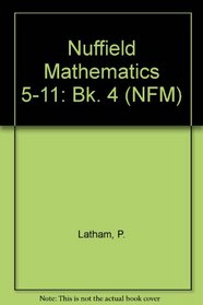 Nuffield Mathematics 5-11: Bk. 4 (NFM)