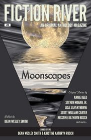 Moonscapes (Fiction River, Vol 6)