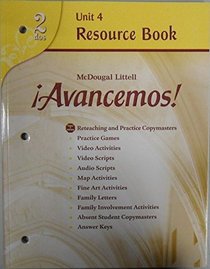2 Dos Unit 4 Resource Book (AVANCEMOS! 2)