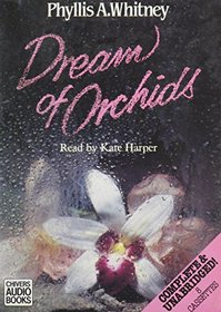 Dream of Orchids (Audio Cassette) (Unabridged)