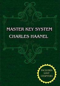 The Master Key System By Charles Haanel (Complete 28 Part Deluxe Edition)