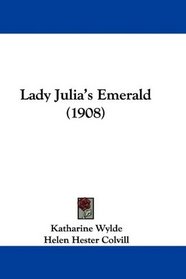 Lady Julia's Emerald (1908)