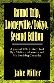 Round Trip, Looneyville/Tokyo