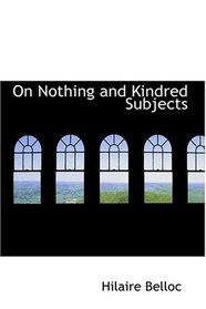 On Nothing and Kindred Subjects