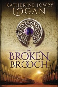 The Broken Brooch (The Celtic Brooch) (Volume 5)