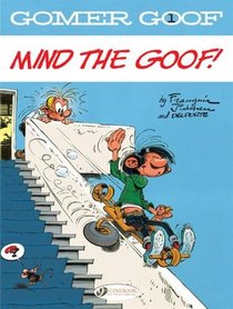 Mind the Goof (Gomer Goof)