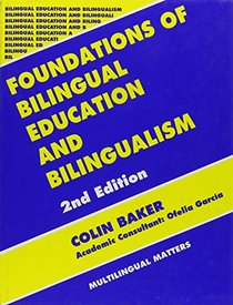 Foundations of Bilingual Education and Bilingualism (Bilingual Education and Bilingualism, 1)
