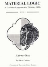 Answer Key for Material Logic: A Traditional Approach to Thinking Skills