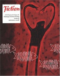Fiction, N° 8, Automne 2008 (French Edition)