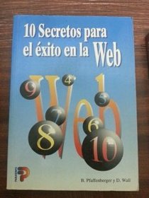 10 Secretos Para El Exito En La Web (Spanish Edition)